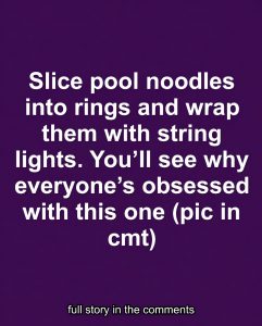 Slice Pool Noodles Into Rings & Wrap With String Lights — Why Everyone’s Obsessed