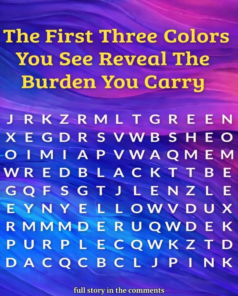 First 3 Colors You Notice Reveal What You’re Really Carrying Inside
