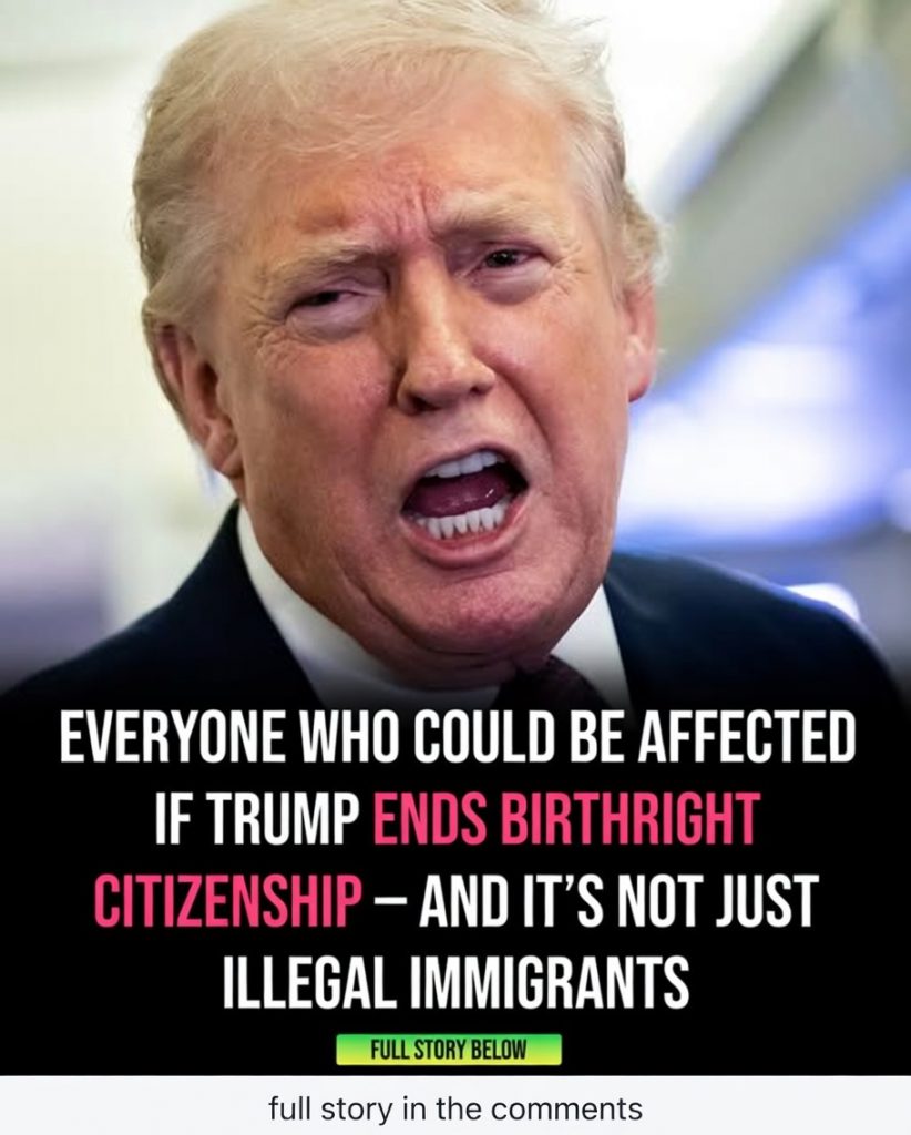 Trump’s Birthright Citizenship Ban Could Strip Millions of Their Identity