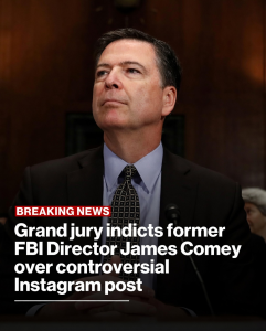 Grand Jury Indicts Former FBI Director James Comey Over Controversial Instagram Post