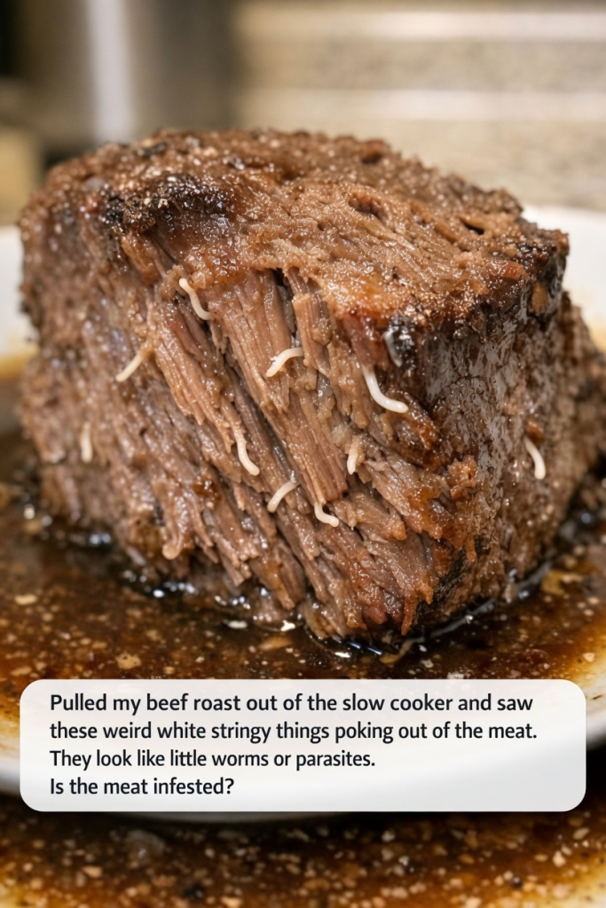 You Pulled Beef From the Slow Cooker and Found White Strings