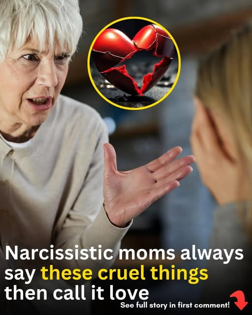 The Things Narcissistic Mothers Often Say – And the Hidden Damage They Leave Behind