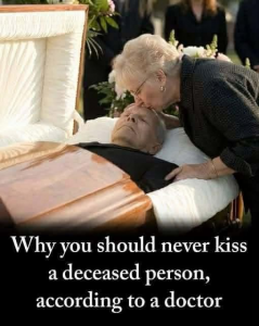 Doctors’ Chilling Warning About Kissing a Dead Person — The Hidden Risks You Need to Know Before It’s Too Late