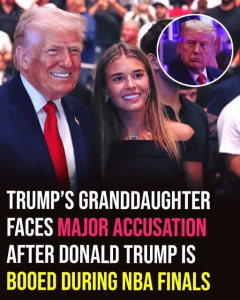 Reports Emerge of an Incident Involving Donald Trump’s Granddaughter After NBA Finals Appearance