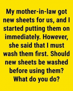 SHOULD YOU WASH NEW BED SHEETS BEFORE SLEEPING ON THEM? THE ANSWER MAY SURPRISE YOU